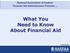 National Association of Student Financial Aid Administrators Presents What You Need to Know About Financial Aid