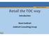 TOCICO 2013 Conference. Retail the TOC way. Introduction. Rami Goldratt Goldratt Consulting Group. 2013 TOCICO. All rights reserved.