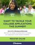 Want to tackle your college applications this summer?