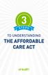 TO UNDERSTANDING THE AFFORDABLE CARE ACT