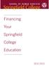 SCHOOL OF HUMAN SERVICES. Springfield College. Financing Your Springfield College Education