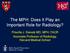 The MPH: Does It Play an Important Role for Radiology? Priscilla J. Slanetz MD, MPH, FACR Associate Professor of Radiology, Harvard Medical School
