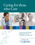 Caring for those who Care. A Look at the 2015 Benefits and Rewards of Being an HCR ManorCare Employee
