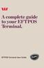 A complete guide to your EFTPOS Terminal.