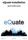 equate Installation QUICK START GUIDE