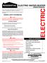 ELECTRIC RESIDENTIAL ELECTRIC WATER HEATER OWNER'S MANUAL GENERAL SAFETY INFORMATION TABLE OF CONTENTS EXTERNAL DAMAGE INSULATION BLANKETS