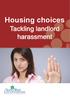 Housing choices. Tackling landlord harassment