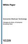 White Paper. Interactive Multicast Technology. Changing the Rules of Enterprise Streaming Video