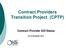 Contract Providers Transition Project (CPTP)