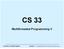 CS 33. Multithreaded Programming V. CS33 Intro to Computer Systems XXXVII 1 Copyright 2015 Thomas W. Doeppner. All rights reserved.