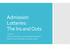 Admission Lotteries: The Ins and Outs. Carol Aust Director of Operations and Partnership Development Public Charter School Alliance of South Carolina