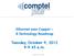 Ethernet over Copper A Technology Roadmap Tuesday, October 9, 2012 9-9:45 a.m.