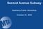 Second Avenue Subway. Quarterly Public Workshop. October 21, 2015