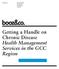 Ali Hashemi Walid Tohme Jad Bitar. Getting a Handle on Chronic Disease Health Management Services in the GCC Region