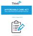 AFFORDABLE CARE ACT SMALL EMPLOYER HEALTH REFORM CHECKLIST