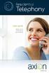 Residential. Telephony. Page. Residential telephony guide Tel. : 819.843.0611 1 866.552.9466. axion.ca