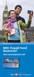 BENEFITS GUIDE. BMO Prepaid Travel. MasterCard. Your travel payment card