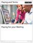 Paying and Terms. Paying for your Mailing. Effective January 11, 2016. postescanada.ca/postalservices