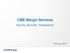 CME Margin Services. Security. Neutrality. Transparency. February, 2014