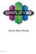 2014 Simplify3D. Quick Start Guide