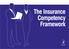 The Insurance Competency Framework A CENTURY OF PROFESSIONALISM