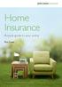 Home Insurance. A quick guide to your policy. Plus Cover