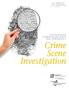 Health Science & Biomedical Program of Study I N T E G R A T E D CURRICULUM UNIT ON FORENSICS. Crime Scene Investigation