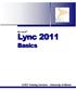 Lync 2011. Basics. CITES Training Services University of Illinois. Microsoft
