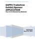Transforming Facilities Managers of the Future. GAPPA Tradeshow Exhibit/Sponsor APPLICATION May 24-25 (Memorial Day Weekend)