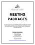 MEETING PACKAGES. Contact Information: Mike Detling Manager of Sales Direct: 216.515.1933 Email: mdetling@rockhall.org
