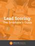 Lead Scoring: The Smarketer s Guide