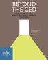 BEYOND THE GED. Elizabeth Zachry Rutschow Shane Crary-Ross
