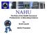 NAHU. The Role of the Health Insurance Professional in Educating America. by Scott Leavitt. NAHU President