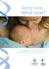Going home... What next? Developmental advice for families of premature babies in the first six months