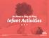 An Hour a Day to Play. Infant Activities