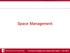 Space Management Provost s Academy for Deans and Chairs Oct 2014