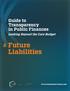Guide to Transparency in Public Finances. Looking Beyond the Core Budget. Future Liabilities WWW.OPENBUDGETINDEX.ORG