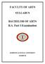 FACULTY OF ARTS SYLLABUS. BACHELOR OF ARTS B.A. Part I Examination
