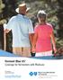 Vermont Blue 65. Coverage for Vermonters with Medicare. 2016 Medicare Supplemental Products. Group Brochure. An independent, local Vermont company