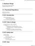 3. Database Design. 3.1. Functional Dependency. 3.1.01. Introduction. 3.1.02. Value in design. 3.1.03. Initial state. 3.1.05. Aims