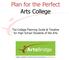 Plan for the Perfect Arts College
