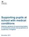 Supporting pupils at school with medical conditions