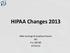 HIPAA Changes 2013. Mike Jennings & Jonathan Krasner BEI For MCMS 07/23/13