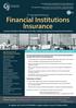 Financial Institutions Insurance Insurance Remedies to Manage the Latest Risks, Liabilities and Exposures Facing Financial Institutions