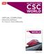 csc WORLD On Track WORLD VIRTUAL COMPUTING Delivering Desktops: It s Time to Think Differently AN ARTICLE FROM