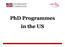 PhD Programmes in the US