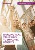 BRINGING REAL VALUE BACK TO EMPLOYEE BENEFITS