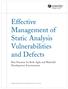 Effective Management of Static Analysis Vulnerabilities and Defects