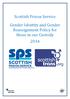 Scottish Prison Service. Gender Identity and Gender Reassignment Policy for those in our Custody 2014. Unlocking Potential, Transforming Lives