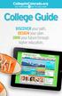 College Guide. DISCOVER your path. DESIGN your plan. OWN your future through higher education.